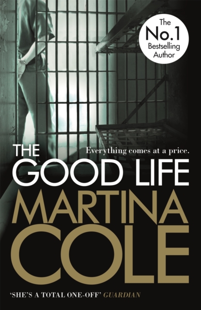 The Good Life : A powerful crime thriller about a deadly love, EPUB eBook