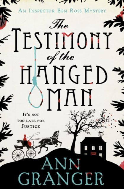 The Testimony of the Hanged Man (Inspector Ben Ross Mystery 5) : A Victorian crime mystery of injustice and corruption, EPUB eBook