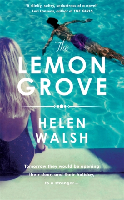 The Lemon Grove : The bestselling summer sizzler - A Radio 2 Bookclub choice, Hardback Book