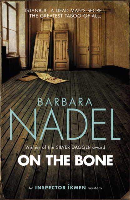 On the Bone (Inspector Ikmen Mystery 18) : A gripping Istanbul-based crime thriller, EPUB eBook