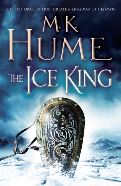 The Ice King (Twilight of the Celts Book III) : A gripping adventure of courage and honour, EPUB eBook