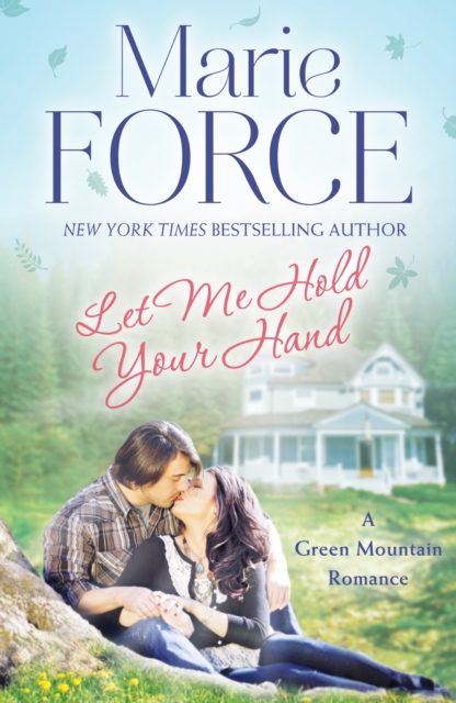 Let Me Hold Your Hand: Green Mountain Book 2, EPUB eBook