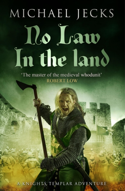 No Law in the Land (Last Templar Mysteries 27) : A gripping medieval mystery of intrigue and danger, EPUB eBook