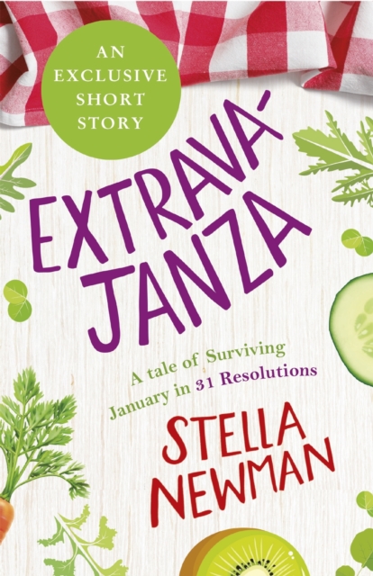 EXTRAVAJANZA! A Tale of Surviving January in 31 Resolutions (Short Story), EPUB eBook