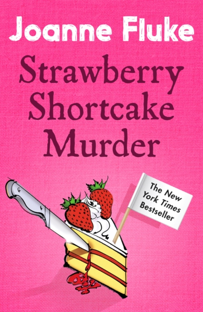 Strawberry Shortcake Murder (Hannah Swensen Mysteries, Book 2) : A dangerously delicious mystery, EPUB eBook