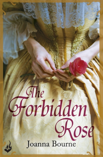 The Forbidden Rose: Spymaster 1 (A series of sweeping, passionate historical romance), Paperback / softback Book