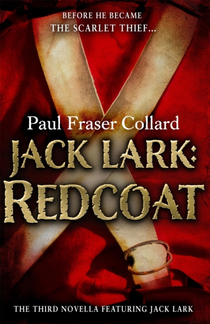 Jack Lark: Redcoat (A Jack Lark Short Story) : A military adventure novella of a roguish young hero, EPUB eBook
