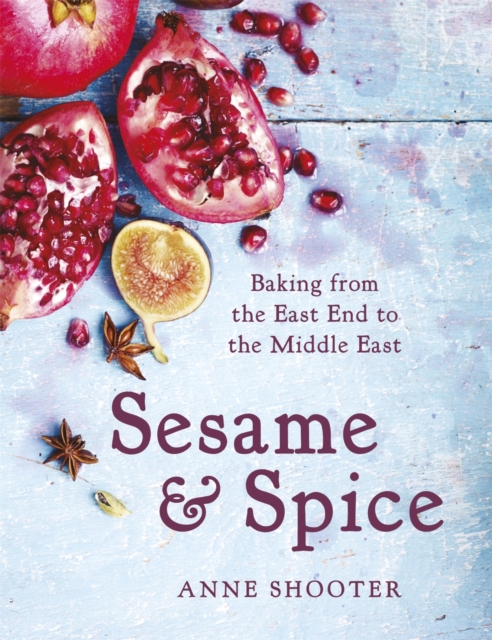 Sesame & Spice : Baking from the East End to the Middle East, EPUB eBook