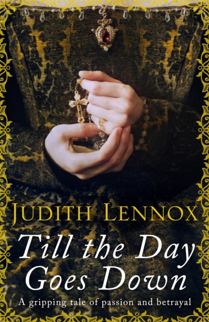 Till the Day Goes Down : A gripping tale of passion and betrayal, EPUB eBook