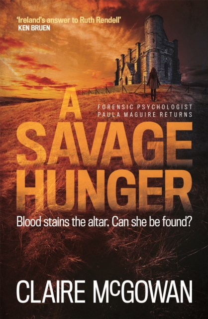 A Savage Hunger (Paula Maguire 4) : An Irish crime thriller of spine-tingling suspense, EPUB eBook