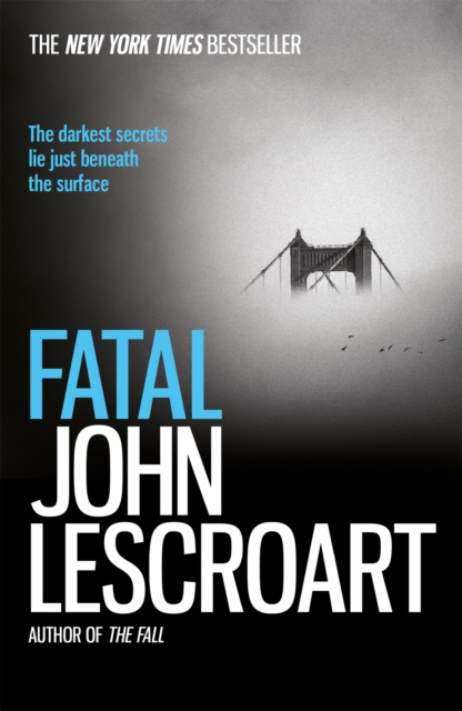 Fatal : A captivating thriller of a love affair that turns deadly, Paperback / softback Book