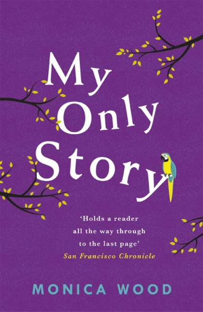 My Only Story : A stunning tale of redemption filled with humour and heart, EPUB eBook