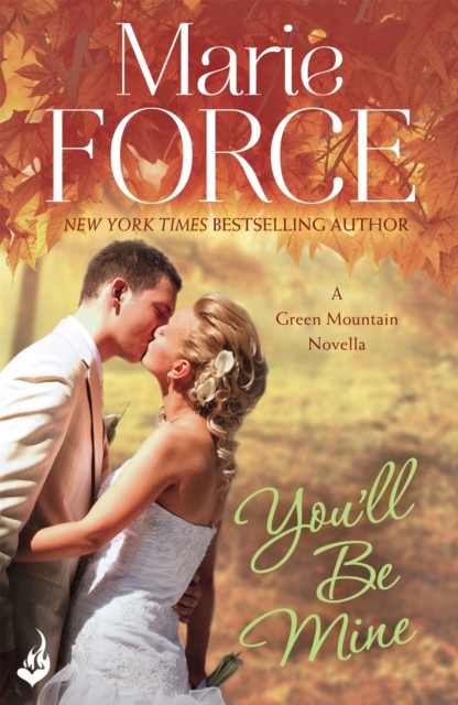 You'll Be Mine: Green Mountain Novella 4.5, EPUB eBook