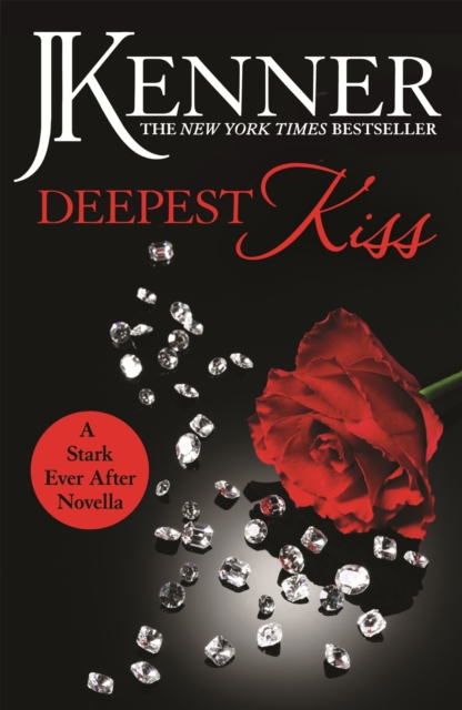 Deepest Kiss: A Stark Ever After Novella, EPUB eBook