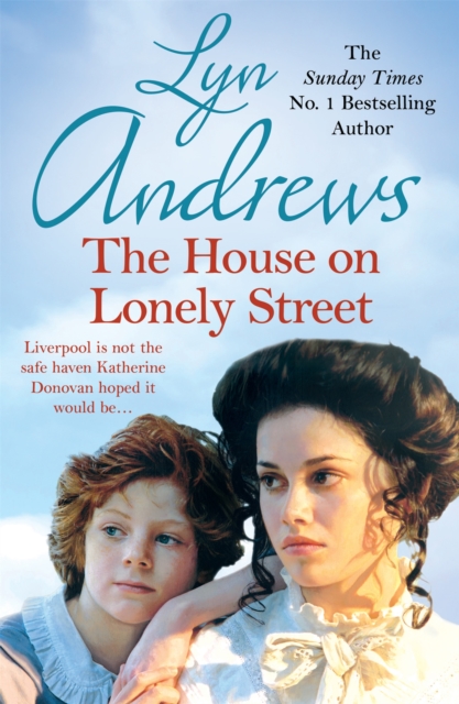 The House on Lonely Street : A completely gripping saga of friendship, tragedy and escape, Paperback / softback Book