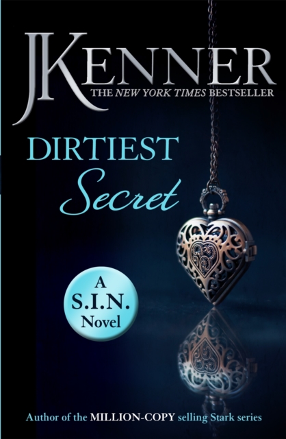 Dirtiest Secret: Dirtiest 1 (Stark/S.I.N.), Paperback / softback Book