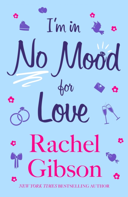 I'm In No Mood For Love : A gorgeously enjoyable rom-com, EPUB eBook
