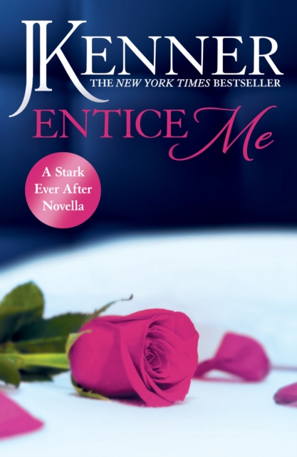 Entice Me: A Stark Ever After Novella, EPUB eBook