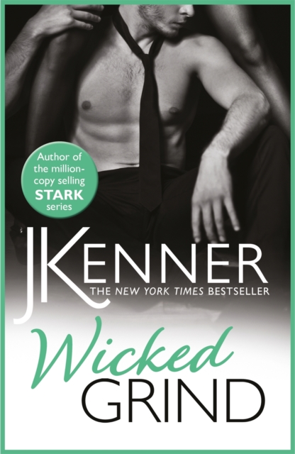 Wicked Grind : A powerfully passionate love story, EPUB eBook