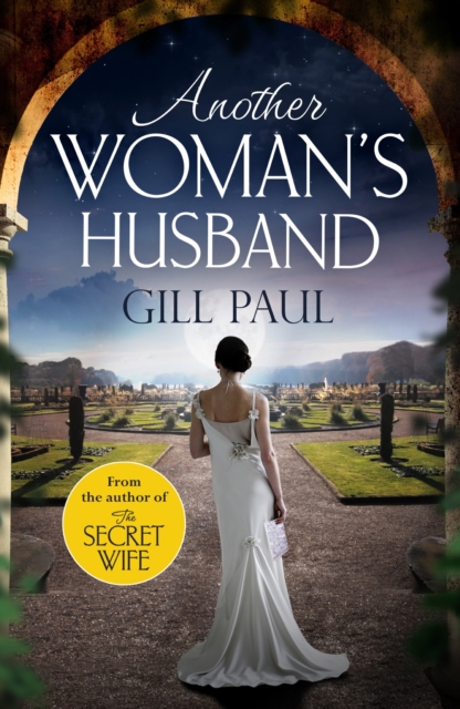 Another Woman's Husband : From the bestselling author of The Secret Wife and The Manhattan Girls, a captivating historical novel of the love and betrayal behind The Crown, EPUB eBook