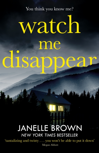 Watch Me Disappear : They think she is dead. But what if the truth is even worse?, EPUB eBook