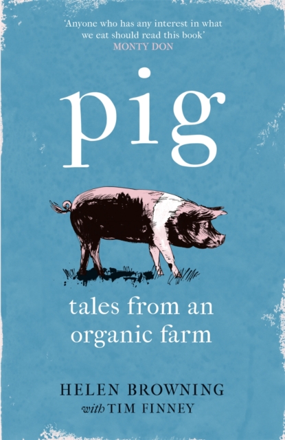 PIG : Tales from an Organic Farm, EPUB eBook