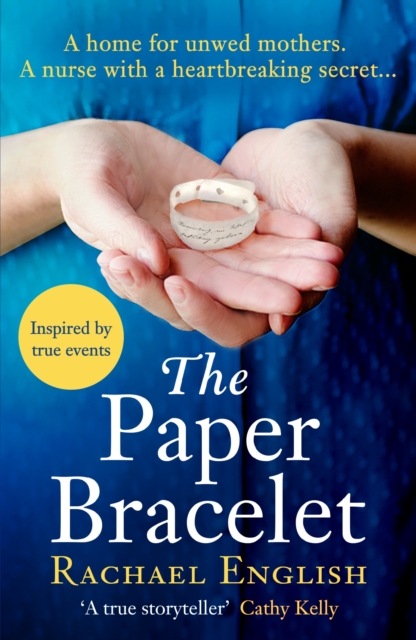 The Paper Bracelet : A gripping novel of heartbreaking secrets in a home for unwed mothers, EPUB eBook