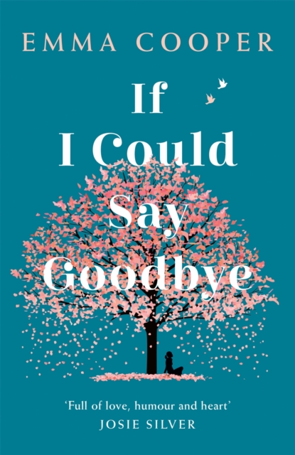 If I Could Say Goodbye : an unforgettable story of love and the power of family, EPUB eBook