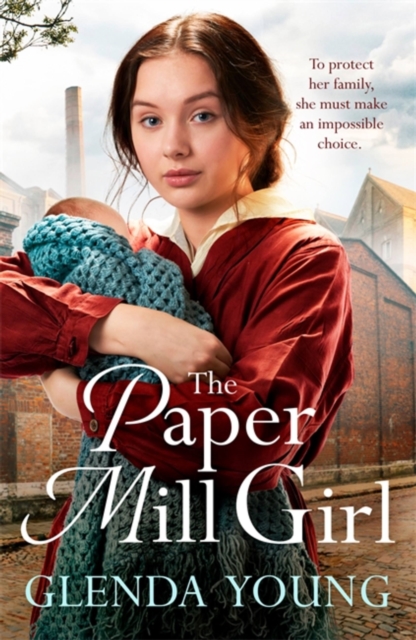 The Paper Mill Girl : An emotionally gripping family saga of triumph in adversity, Hardback Book