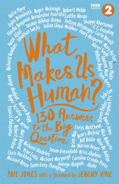 What Makes Us Human? : 130 answers to the big question, Hardback Book
