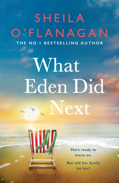 What Eden Did Next : The moving and uplifting bestseller you'll never forget, Paperback / softback Book