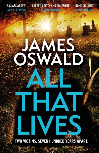 All That Lives : the gripping new thriller from the Sunday Times bestselling author, Paperback / softback Book