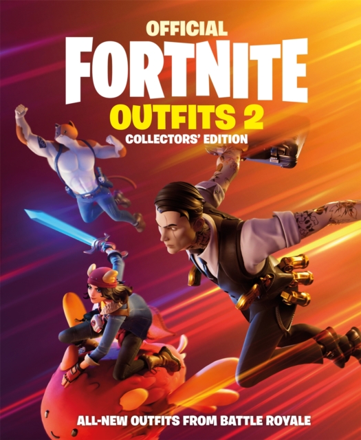 FORTNITE Official: Outfits 2 : The Collectors' Edition, Hardback Book