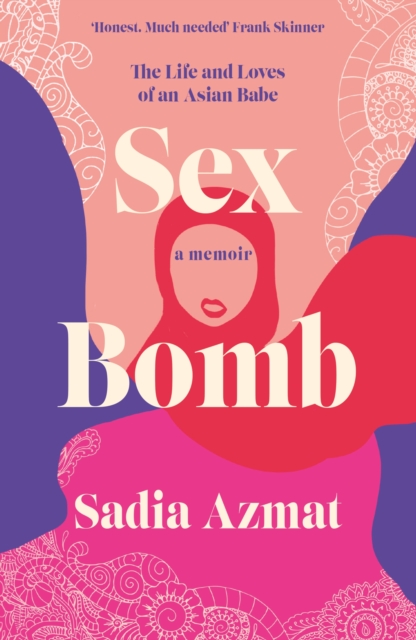 Sex Bomb : a 'hilarious, raw and poignant' memoir, EPUB eBook