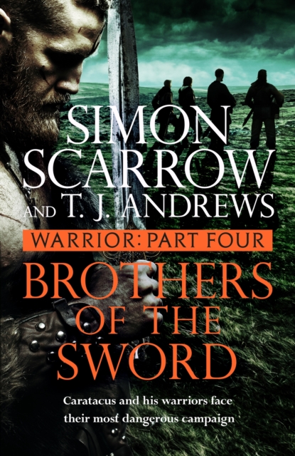 Warrior: Brothers of the Sword : Part Four of the Roman Caratacus series, EPUB eBook
