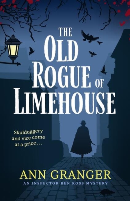 The Old Rogue of Limehouse : Inspector Ben Ross Mystery 9, Hardback Book