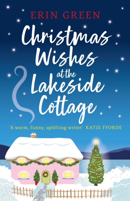 Christmas Wishes at the Lakeside Cottage : The perfect cosy read of friendship and family, EPUB eBook