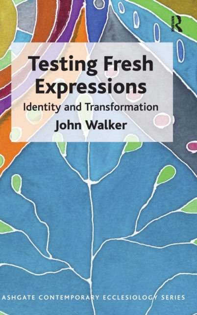 Testing Fresh Expressions : Identity and Transformation, Hardback Book
