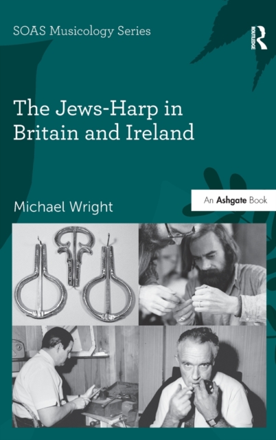 The Jews-Harp in Britain and Ireland, Hardback Book
