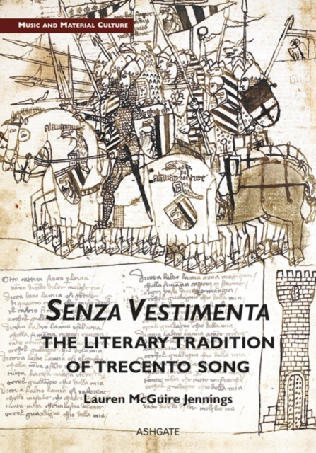 Senza Vestimenta: The Literary Tradition of Trecento Song, Hardback Book