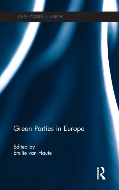 Green Parties in Europe, Hardback Book