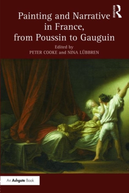 Painting and Narrative in France, from Poussin to Gauguin, Hardback Book