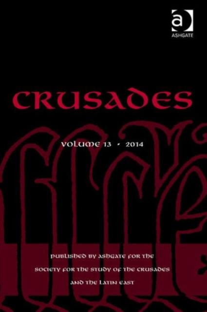 Crusades : Volume 13, Hardback Book