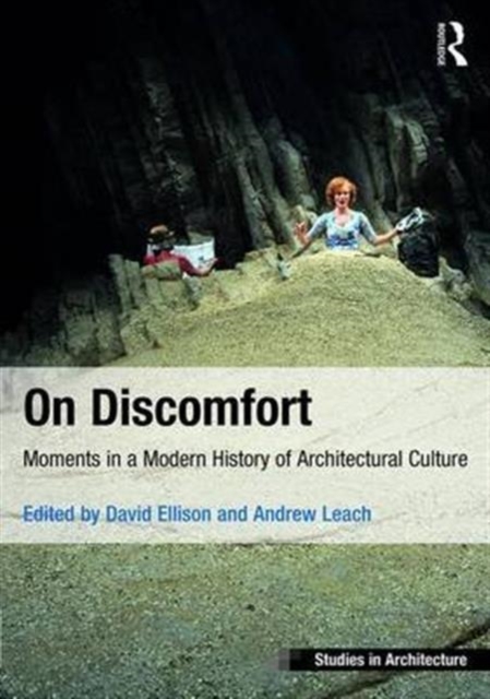 On Discomfort : Moments in a Modern History of Architectural Culture, Hardback Book