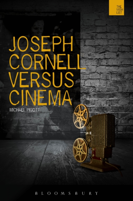 Joseph Cornell Versus Cinema, EPUB eBook