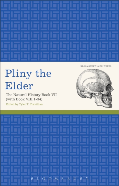 Pliny the Elder: The Natural History Book VII (with Book VIII 1-34), EPUB eBook