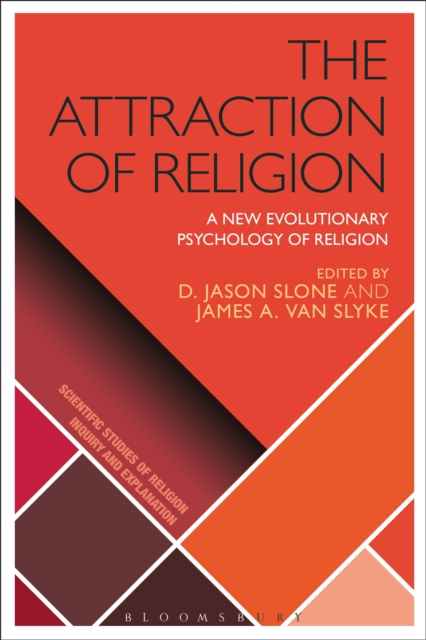The Attraction of Religion : A New Evolutionary Psychology of Religion, PDF eBook
