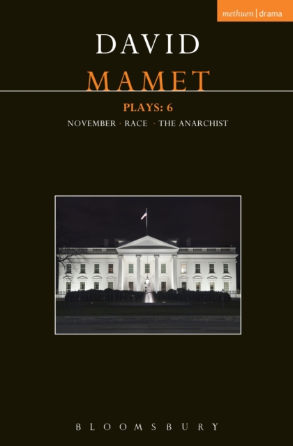Mamet Plays: 6 : November; Race; the Anarchist, EPUB eBook