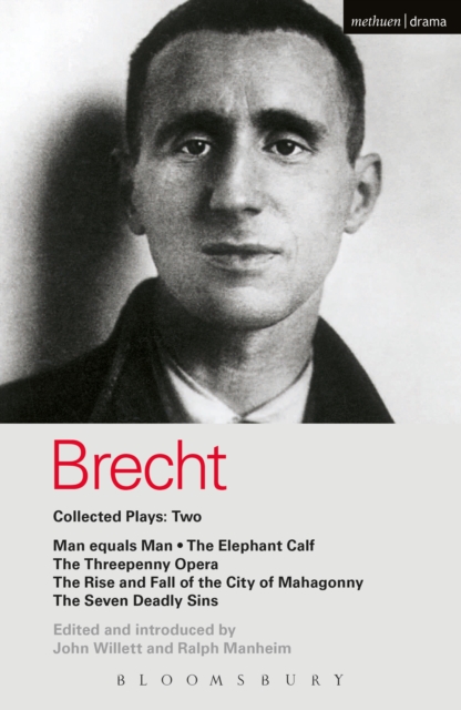 Brecht Collected Plays: 2 : Man Equals Man; Elephant Calf; Threepenny Opera; Mahagonny; Seven Deadly Sins, PDF eBook