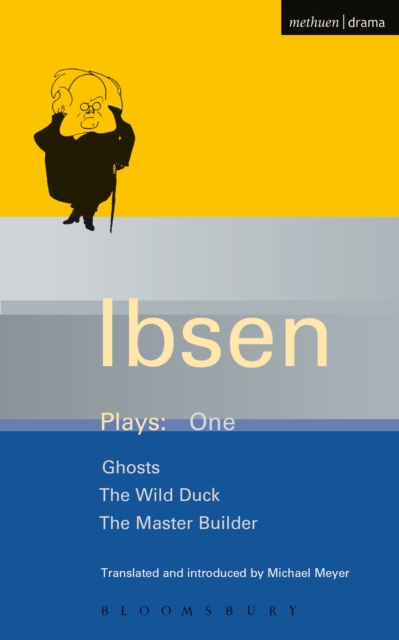 Ibsen Plays: 1 : Ghosts; the Wild Duck; the Master Builder, PDF eBook